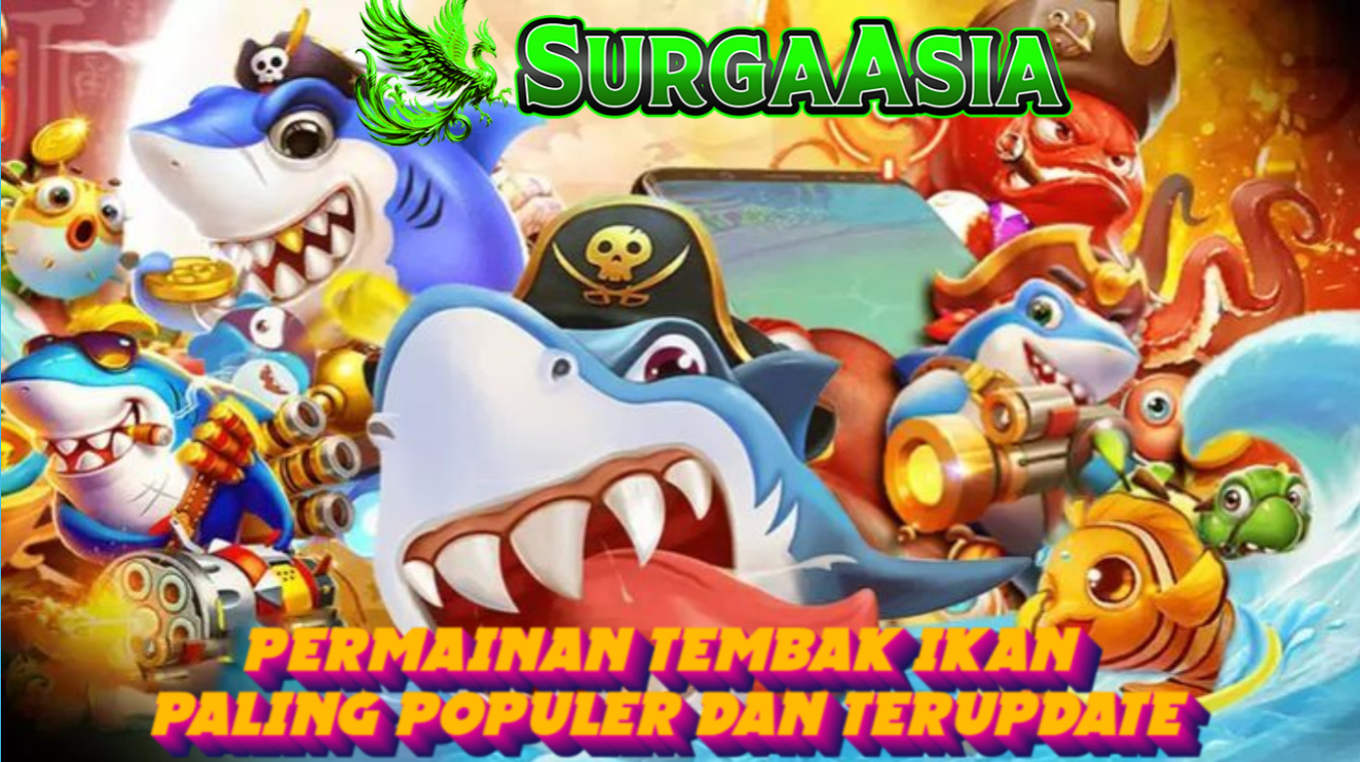 Cara Mudah Menang di Game Tebak Ikan Berhadiah Uang SurgaAsia